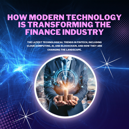 How Modern Technology is Transforming the Finance Industry