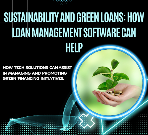Sustainability and Green Loans