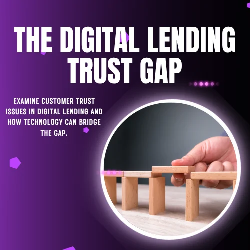 The Digital Lending Trust Gap