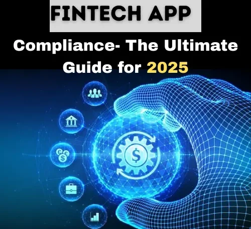 Fintech App Compliance- Guide