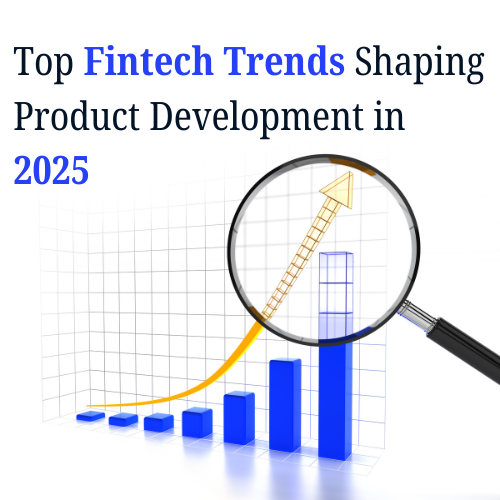 Top Fintech Trends Shaping Product