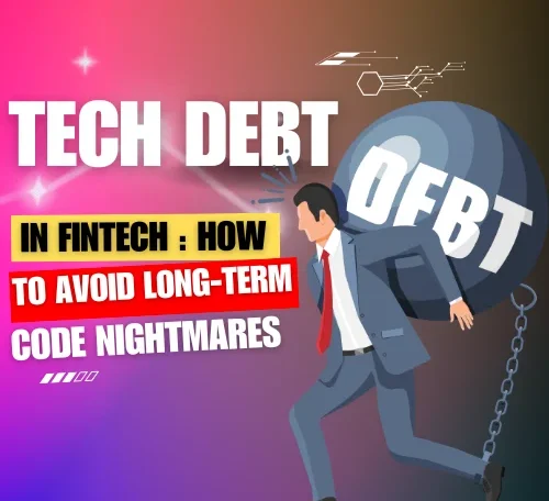 Tech Debt in Fintech 2025