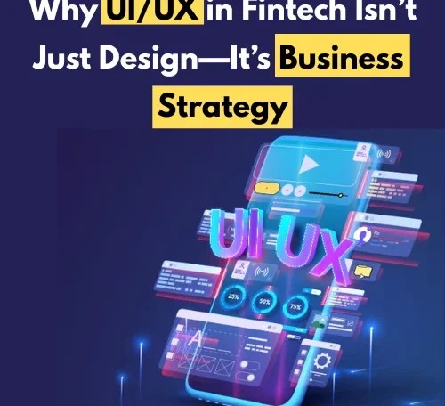 UIUX in Fintech Isn’t Just Design