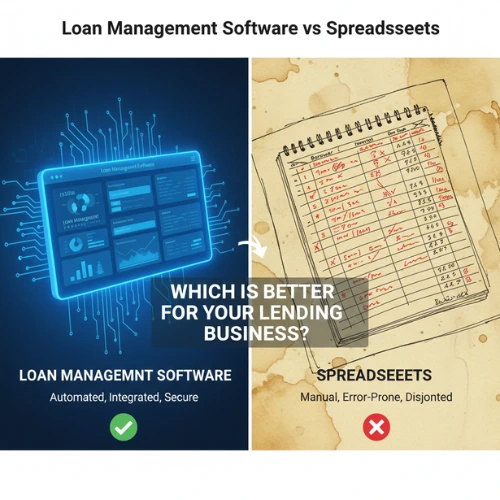 Loan Management Software vs Spreadsheets