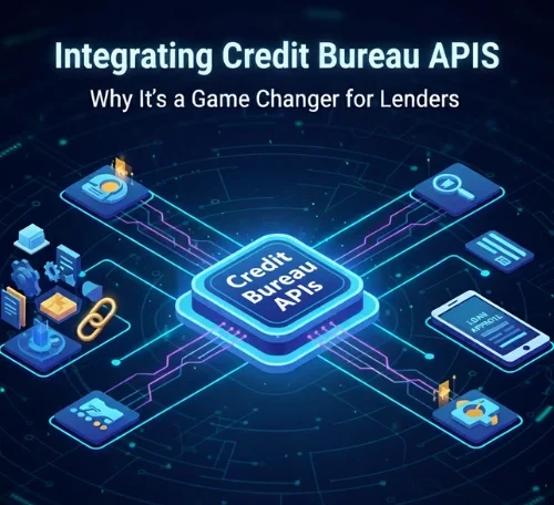 Integrating Credit Bureau APIs