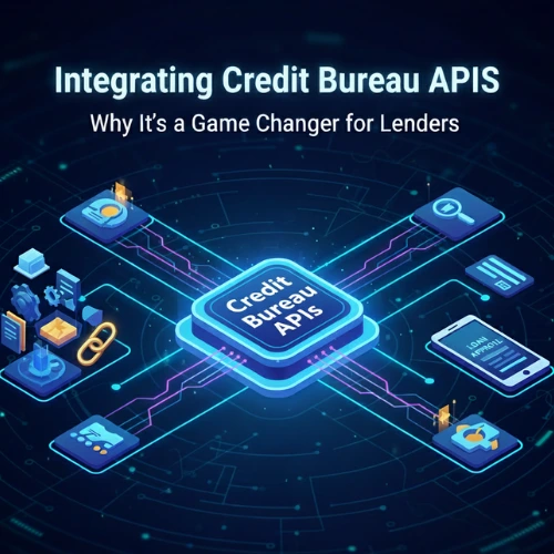 Integrating Credit Bureau APIs