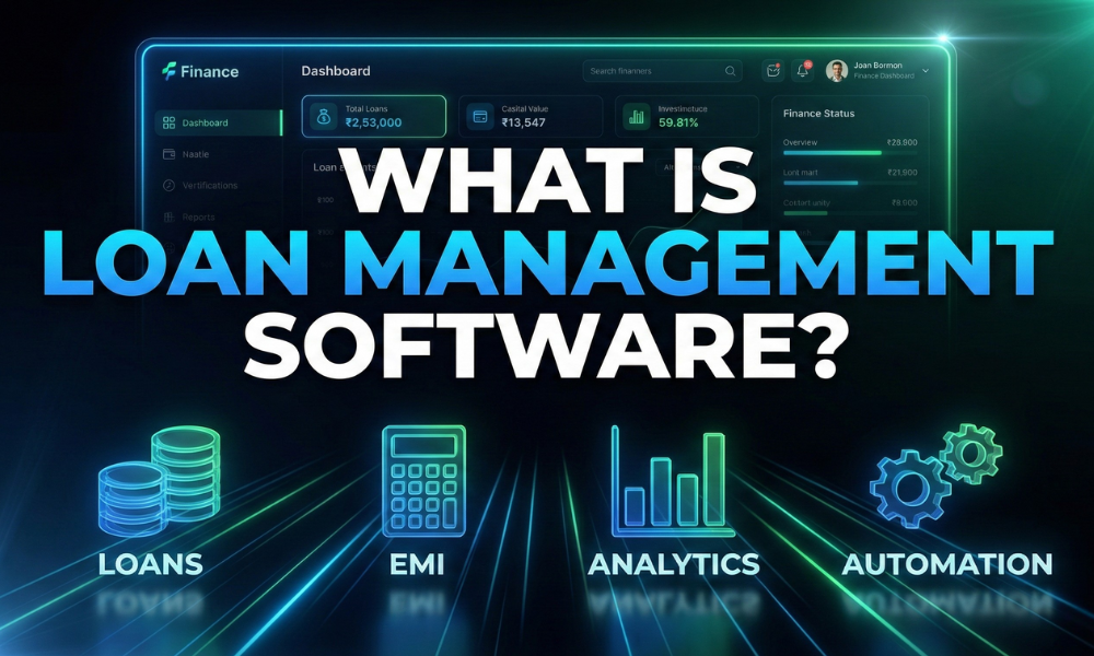 What is Loan Management Software