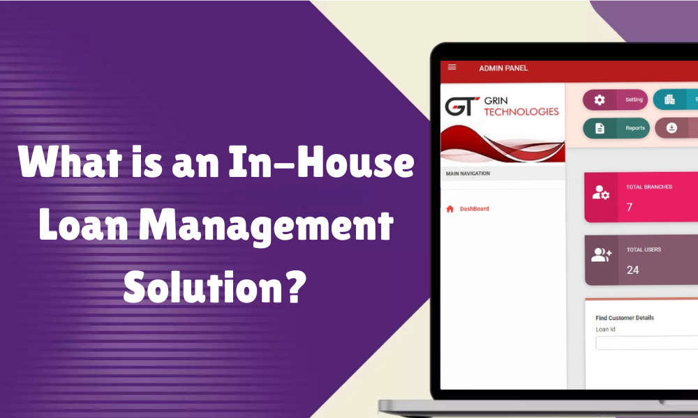 What is an In House Loan Management Solution