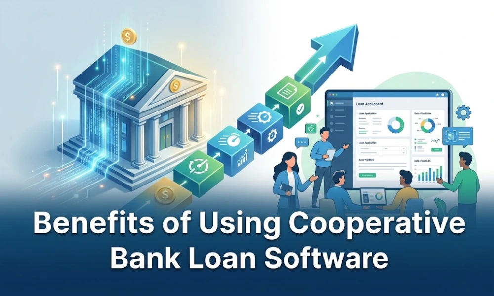 Benefits of Using Cooperative Bank Loan Software