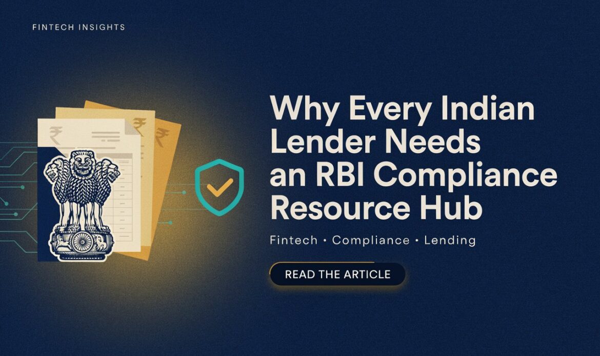 Why Every Indian Lender Needs an RBI Compliance Resource Hub