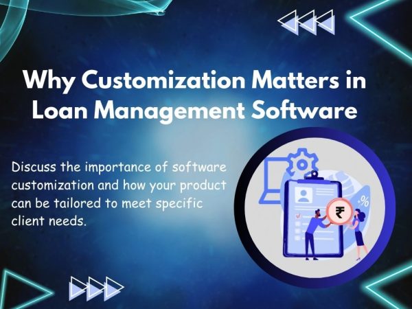 Why Customization Matters in Loan Management Software qumljyu2l5ur40zsndpa57dq0bt095vbw5provzv6c